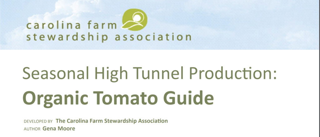 Seasonal High Tunnel Production: Organic Tomato Guide